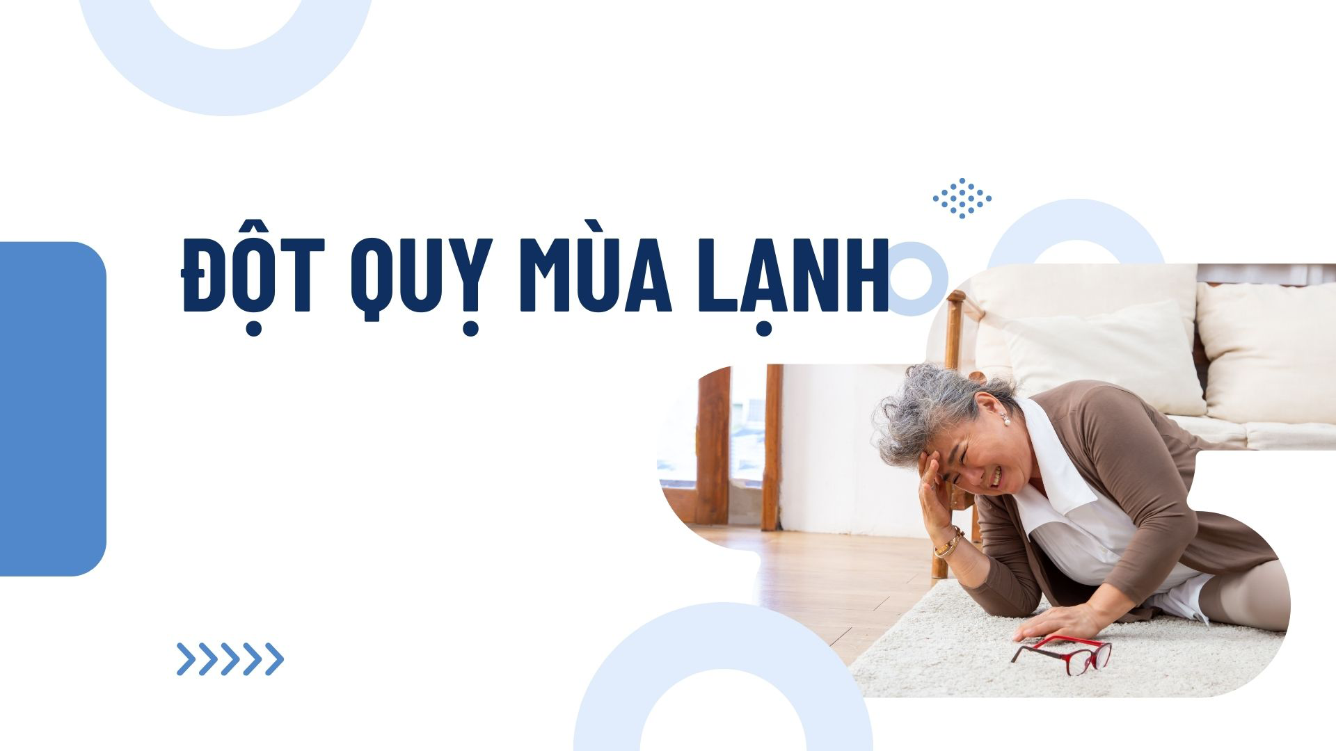 Mùa lạnh, tỷ lệ đột quỵ tăng cao cả ở người cao tuổi và người trẻ