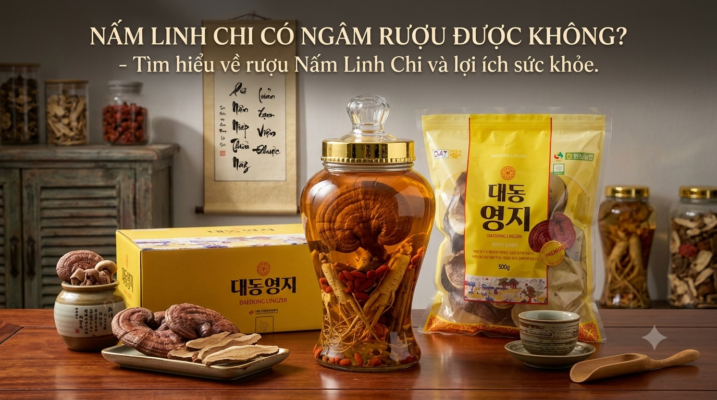 Nấm linh chi có ngâm rượu được không? Hướng dẫn ngâm đúng cách tại nhà